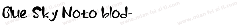 Blue Sky Noto blod字体转换